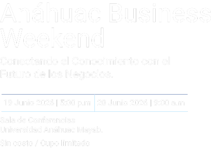 AnahuacBusinessWeekend_LandingPage-02 1