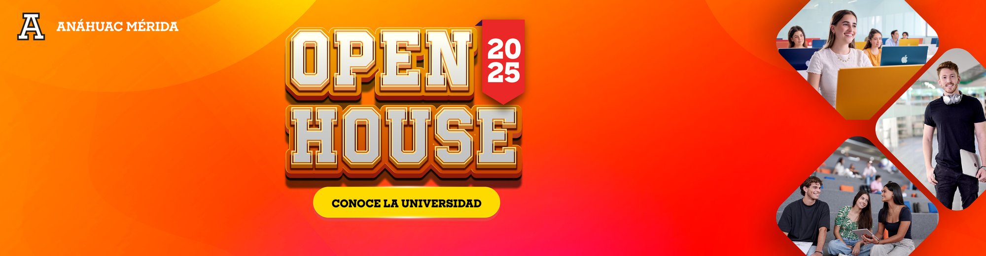 OPEN HOUSE ANÁHUAC MÉRIDA