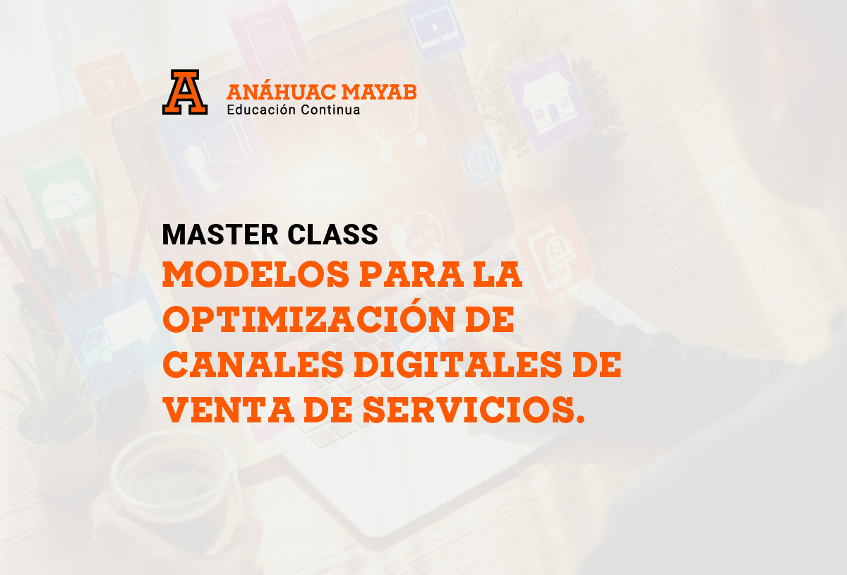 Master Class: Modelos para la optimización de canales digitales de venta de servicios
