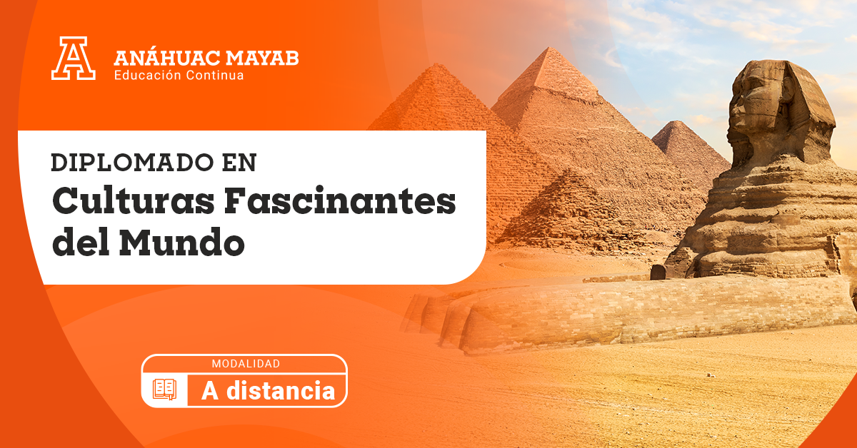 Diplomado en Culturas Fascinantes del Mundo