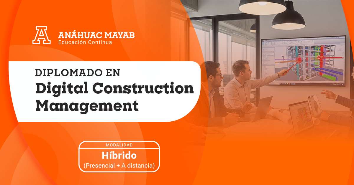 Diplomado en Digital Construction Management