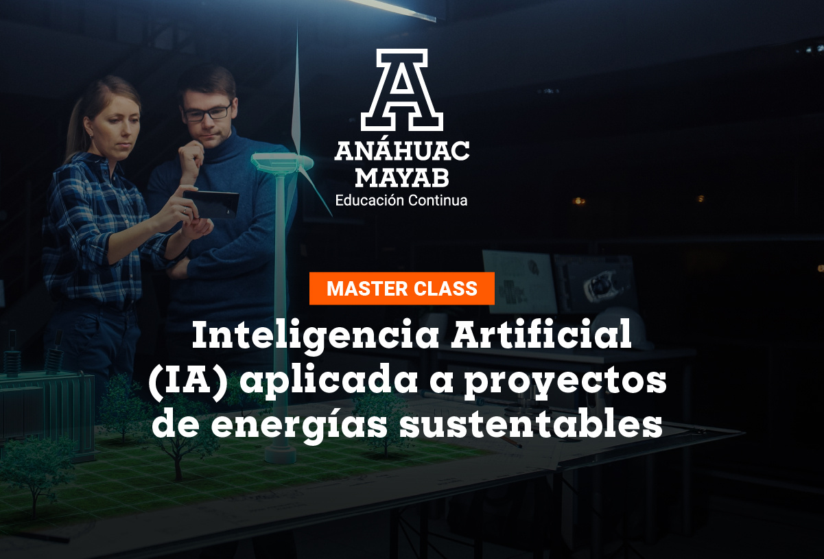 Master Class: Inteligencia Artificial (IA) aplicada a proyectos de energías sustentables
