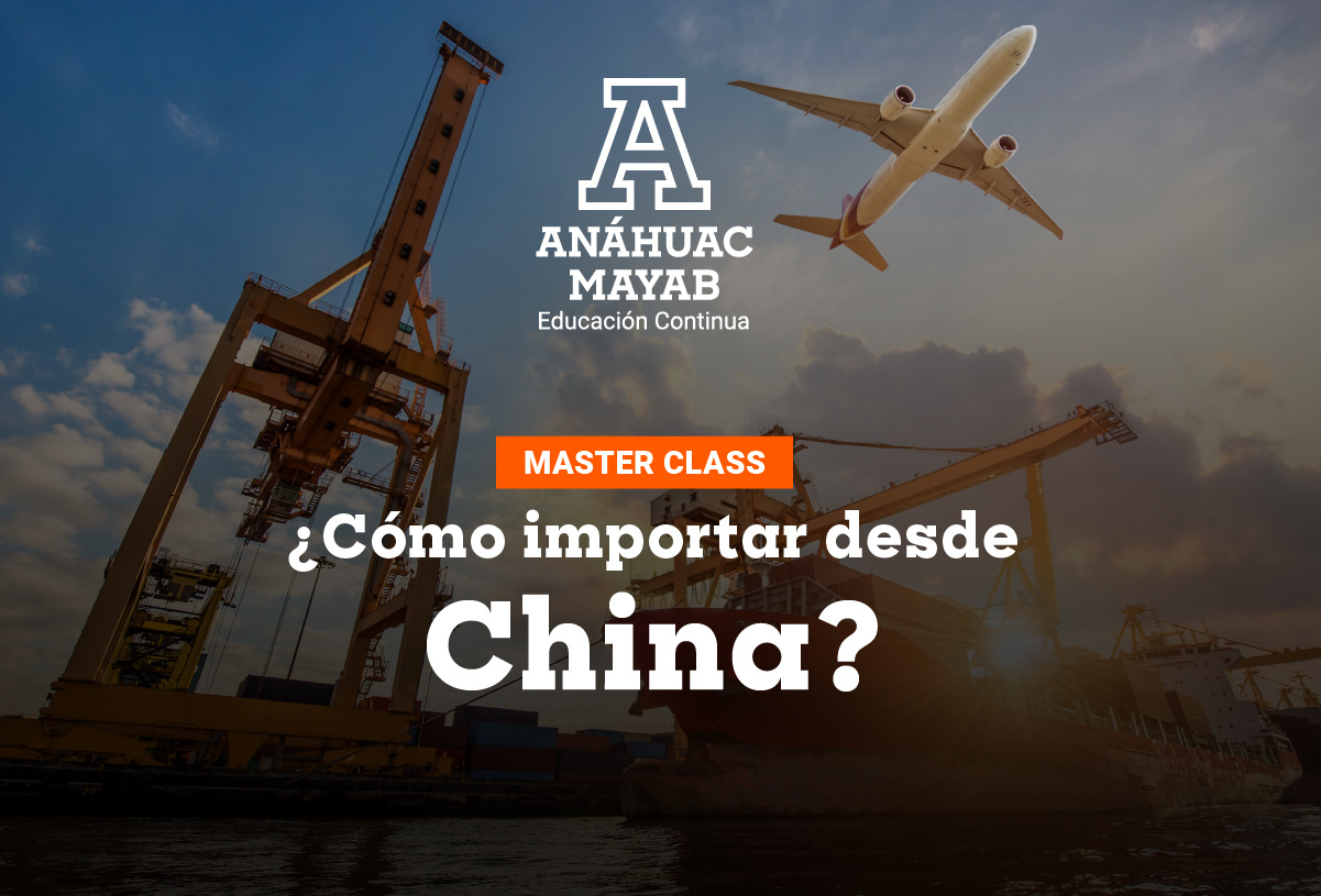 Master Class: ¿Cómo importar desde China?