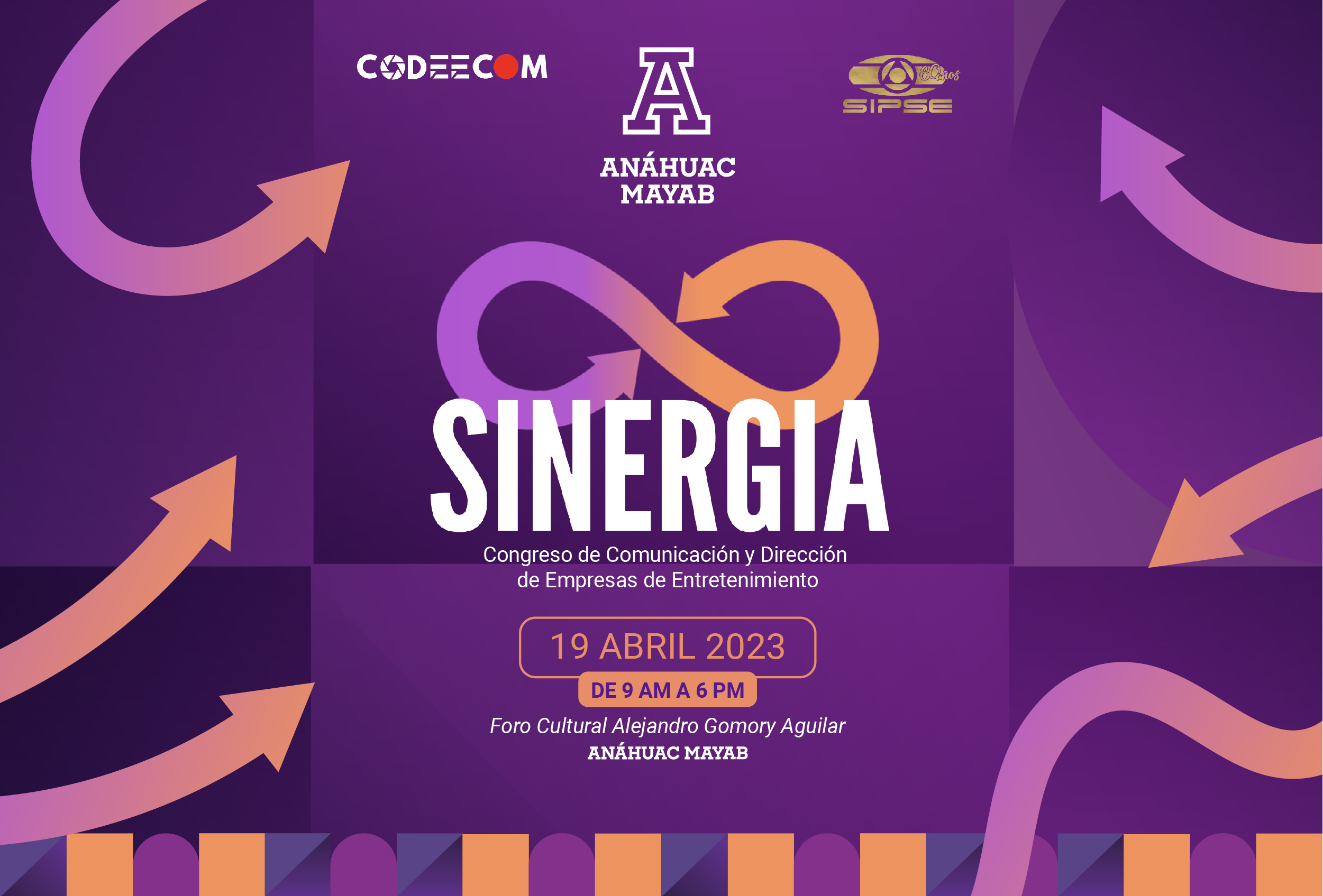 Congreso de Comunicacción y Dirección de de Empresas de Entretenimiento Anáhuac Mayab: Sinergia